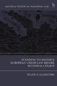 Standing to Enforce European Union Law before National Courts