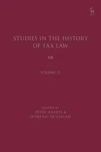 Studies in the History of Tax Law, Volume 11