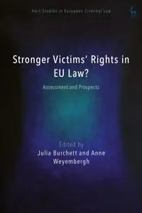 Stronger Victims’ Rights in EU Law?