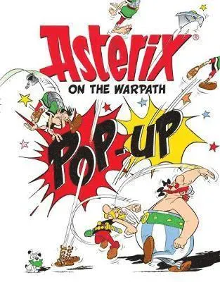 Asterix: asterix on the warpath - pop-up book