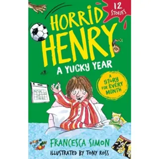 Horrid Henry: A Yucky Year