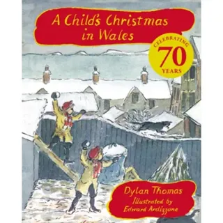 A Child's Christmas In Wales 70th Anniversary Edition
