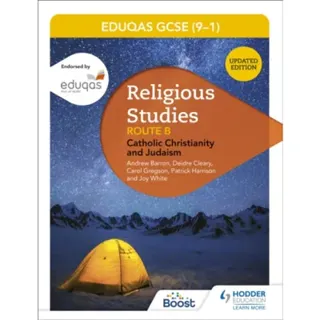 Eduqas GCSE (9-1) Religious Studies Route B: Catholic Christianity and Judaism (2022 updated edition)