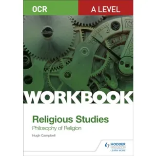OCR A Level Religious Studies: Philosophy of Religion Workbook