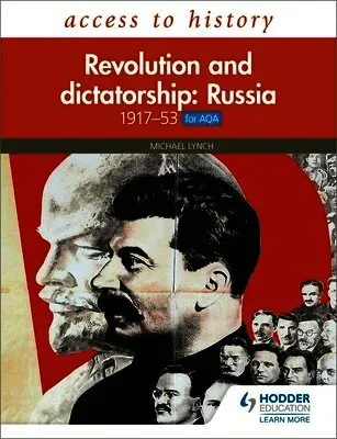 Access to History: Revolution and dictatorship: Russia, 1917–1953 for AQA