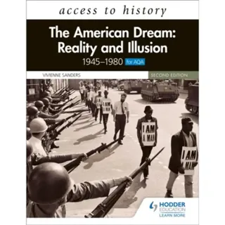 Access to History: The American Dream: Reality and Illusion, 1945–1980 for AQA, Second Edition