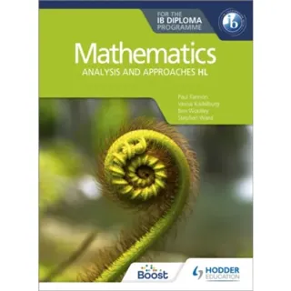 Mathematics for the IB Diploma: Analysis and approaches HL