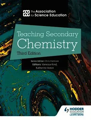 Teaching Secondary Chemistry 3rd Edition
