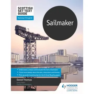 Scottish Set Text Guide: Sailmaker for National 5 English