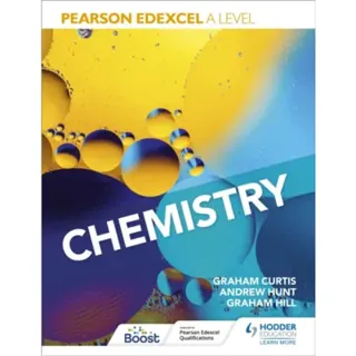 Pearson Edexcel A Level Chemistry (Year 1 and Year 2)