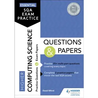 Essential SQA Exam Practice: Higher Computing Science Questions and Papers