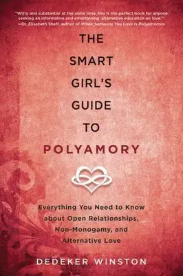 The Smart Girl's Guide to Polyamory