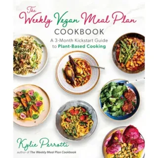 The Weekly Vegan Meal Plan Cookbook