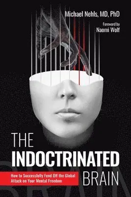 The Indoctrinated Brain