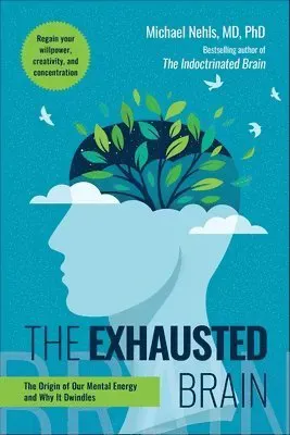 The Exhausted Brain