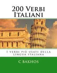 200 Verbi Italiani: I Verbi Più Usati Della Lingua Italiana