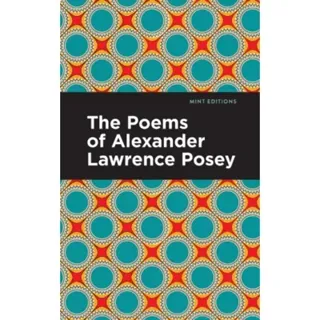 The Poems of Alexander Lawrence Posey