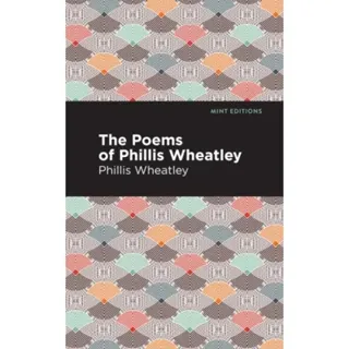 The Poems of Phillis Wheatley