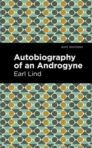 Autobiography of an Androgyne