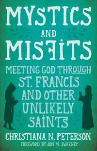 Mystics and Misfits