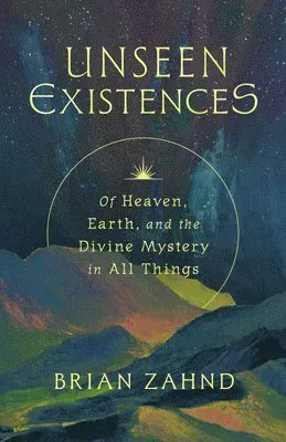 Unseen Existences