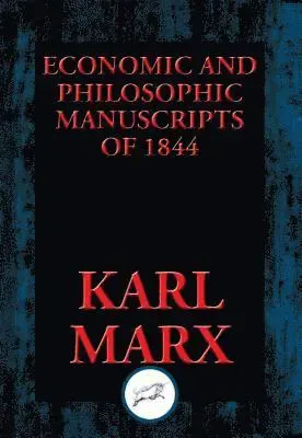 Economic and Philosophic Manuscripts of 1844