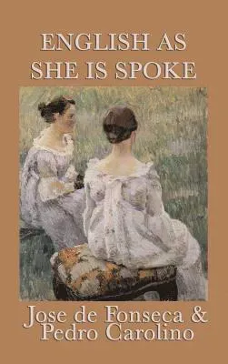 English as She Is Spoke