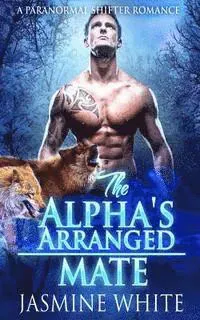 The Alpha's Arranged Mate