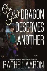 One Good Dragon Deserves Another