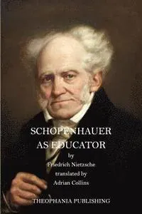 Schopenhauer As Educator