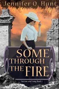 Some Through the Fire