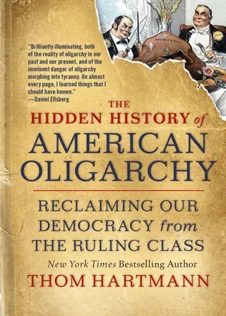 The Hidden History of American Oligarchy