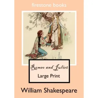 ROMEO AND JULIET LARGE PRINT EDITION