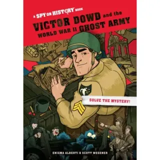 Victor Dowd and the World War II Ghost Army, Library Edition