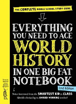 Everything You Need to Ace World History in One Big Fat Notebook, 2nd Edition