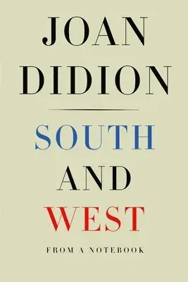 South and West: From a Notebook