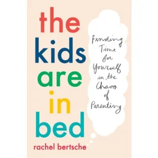 The Kids Are In Bed