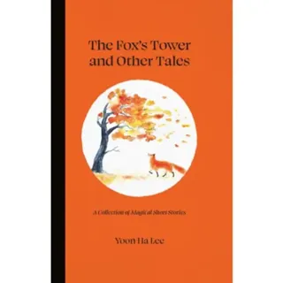 The Fox's Tower and Other Tales