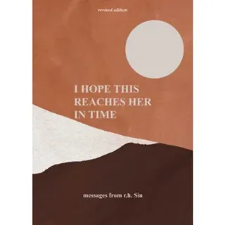 I Hope This Reaches Her in Time Revised Edition