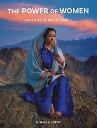 The Power of Women: An Atlas of Beauty Book