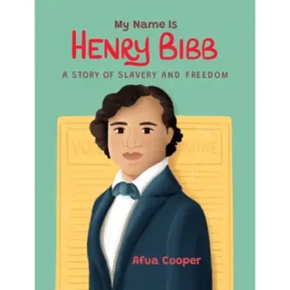 My Name is Henry Bibb