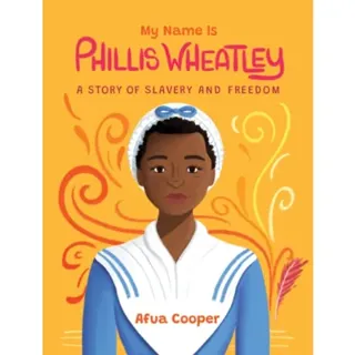 My Name is Phillis Wheatley