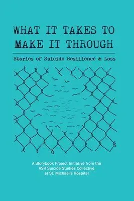 What It Takes to Make It Through