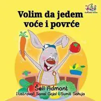 Volim da jedem voce i povrce