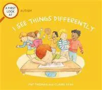 A First Look At: Autism: I See Things Differently