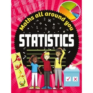 Maths All Around You: Statistics