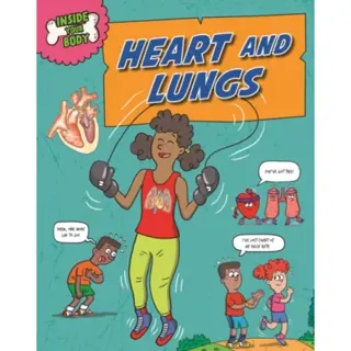 Inside Your Body: Heart and Lungs