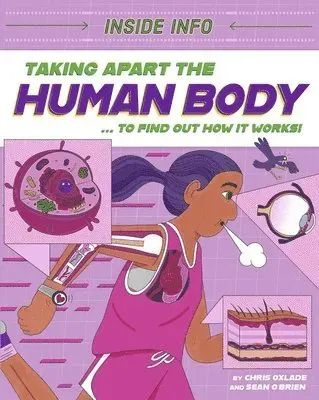 Inside Info: Taking Apart the Human Body