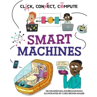Click, Connect, Compute: Smart Machines