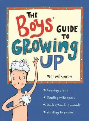 Boys guide to growing up